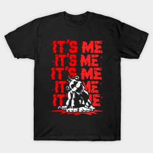 Five night at Freddy’s it’s me T-Shirt